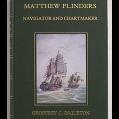 Matthew Flinders Navigator and Chartmaker